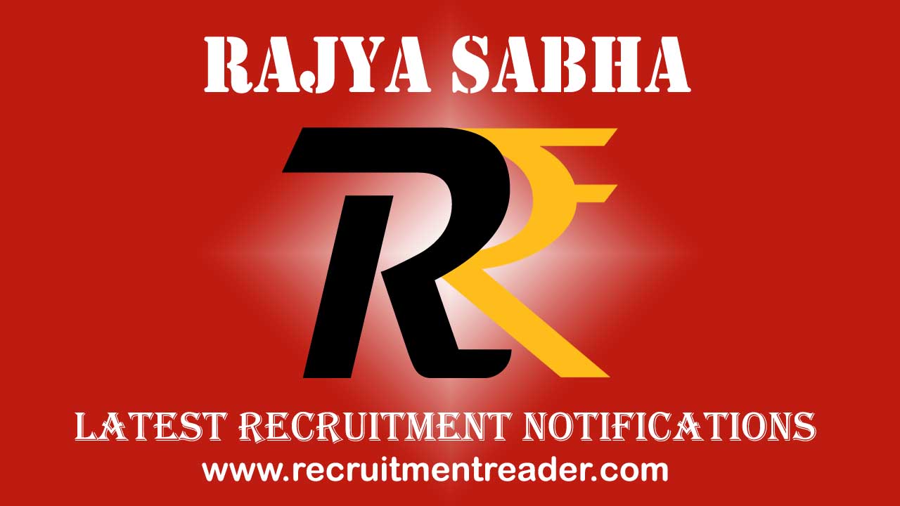 Rajya Sabha Recruitment 2022 110 Latest Vacancies RECRUITMENT READER