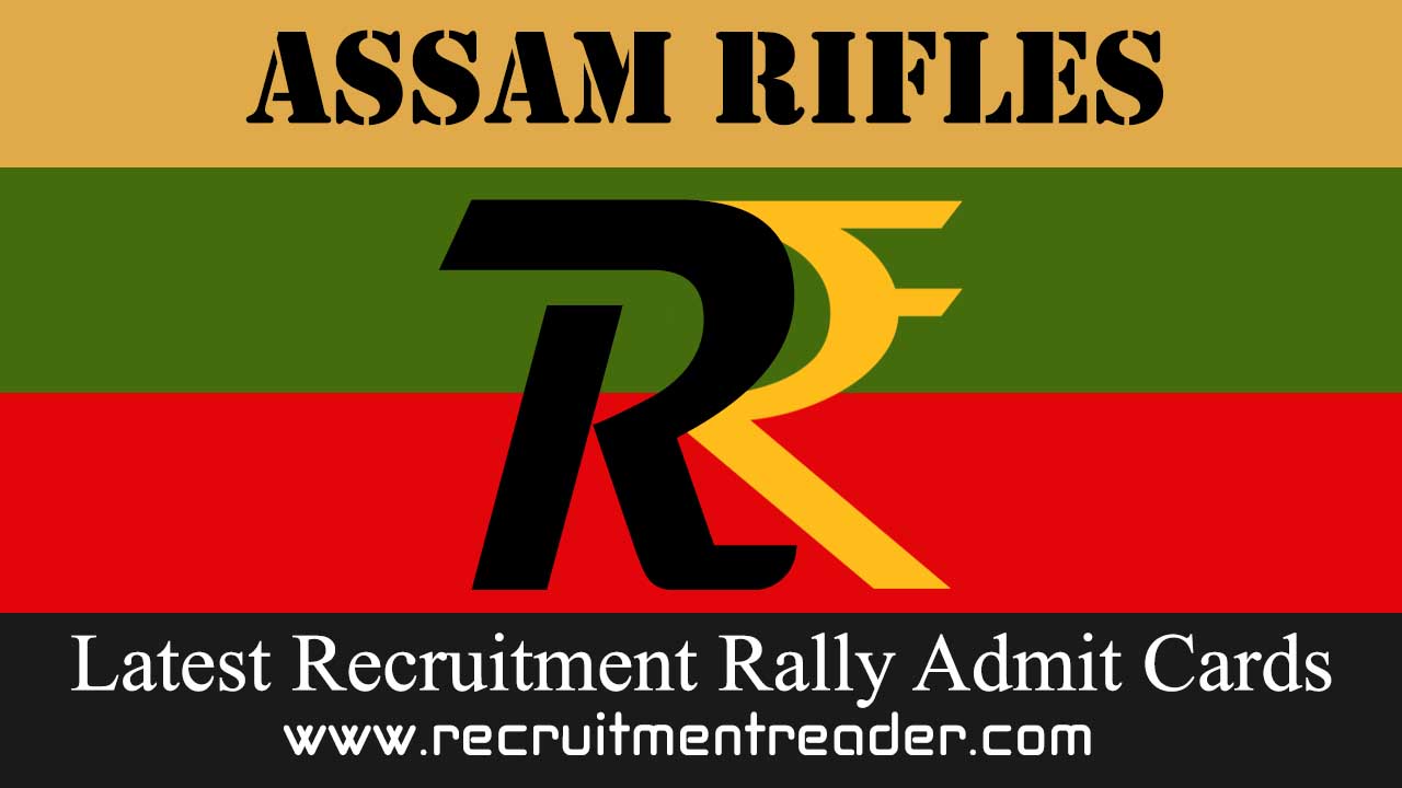 Assam Rifles Recruitment Rally Admit Card 2022 Out Recruitment Reader