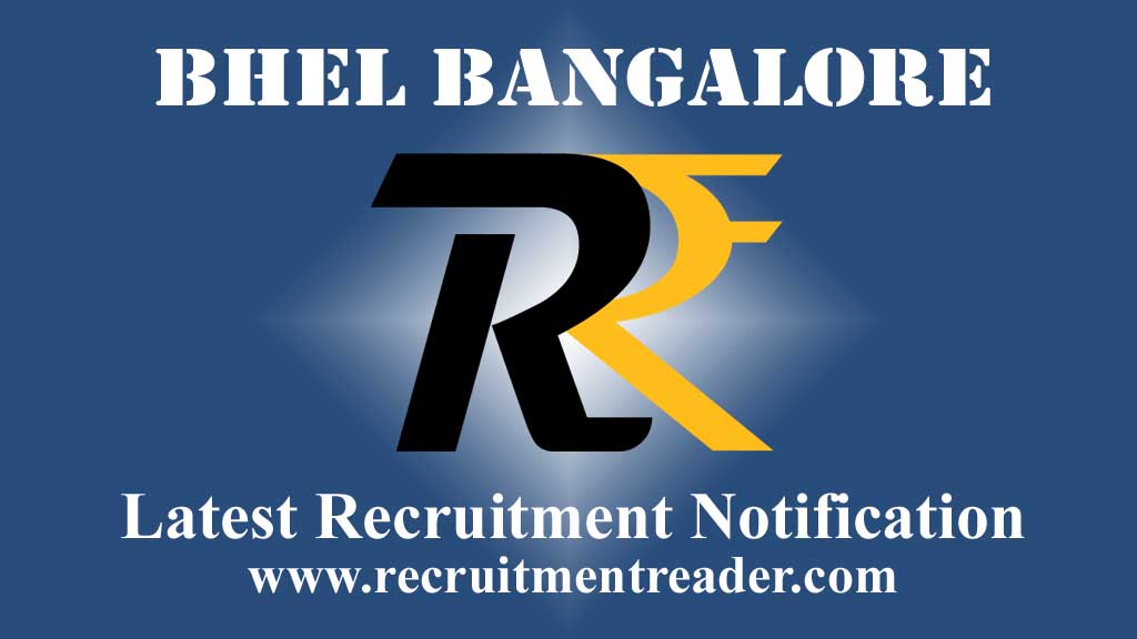 BHEL Bangalore Recruitment 2022 – Engineer & Supervisor Vacancies
